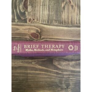 Brief Therapy: Myths, Methods, and Metaphors Zeig & Gilligan 1990 Brunner/Mazel
